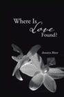 Where Is Love Found? - eBook