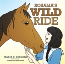 Rosalia's Wild Ride - eBook