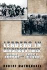 Leaders in Dangerous Times : Douglas Macarthur and Dwight D. Eisenhower - Book
