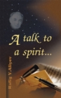 A Talk to a Spirit... - eBook