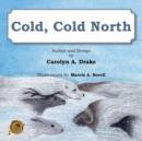 Cold, Cold North - Book