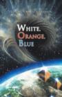 White, Orange, Blue - Book