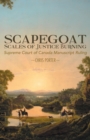 Scapegoat - Scales of Justice Burning : Supreme Court of Canada Manuscript Ruling - eBook