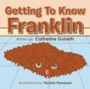 Getting To Know Franklin - Book