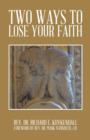 Two Ways to Lose Your Faith - Book