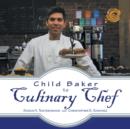 Child Baker to Culinary Chef - Book
