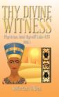 Thy Divine Witness : Physican, heal thyself! Luke 4:23 - Book