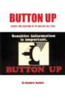 Button Up : Secrecy and Deception in the Nuclear Fuel Cycle - Book