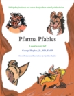Pfarma Pfables : Anticipating Business and Career Changes from Animal Points-Of-View - eBook
