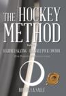 The Hockey Method : Beginner Skating - Beginner Puck Control (for Parents and Instructors) - Book
