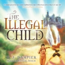The Illegal Child - eBook