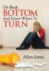 On Rock Bottom and Know Where to Turn - Book