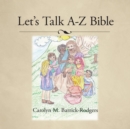 Let's Talk A-Z Bible - eBook