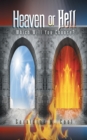 Heaven or Hell : Which Will You Choose? - eBook