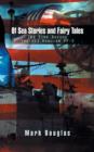 Of Sea Stories and Fairy Tales : The Time Before the USS Hoquiam Pf-5 - Book