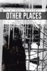 Other Places : Just Because We Don't Know It Exists Doesn't Mean It Doesn't Exist - eBook
