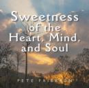 Sweetness of the Heart, Mind, and Soul - Book