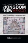 MALDONADO JOURNEY to the KINGDOM of NEW MEXICO : Volume IX - Descendants of Hernan Martin Baena - Book