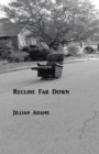 Recline Far Down - eBook