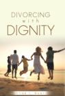 Divorcing with Dignity - Book