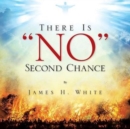There Is No Second Chance - Book