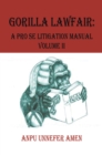 Gorilla Lawfair : A Pro Se Litigation - eBook