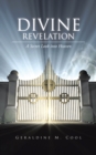 Divine Revelation : A Secret Look into Heaven - eBook