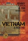 Vietnam & Beyond : Veteran Reflections - Book