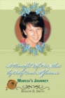 A Beautiful Life Cut Short by Early Onset Alzheimer'S : Marcia'S Journey - eBook