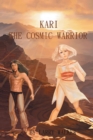 Kari : The Cosmic Warrior - eBook