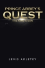 Prince Abbey's Quest : The King's Son - Book
