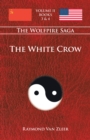 The White Crow : The Wolfpire Saga;  Book 2 - eBook