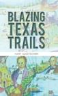 Blazing Texas Trails - Book