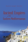 Ancient Empires of the Eastern Mediterranean - eBook