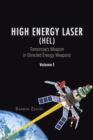 High Energy Laser (Hel) : Tomorrow'S Weapon in Directed Energy Weapons Volume I - eBook