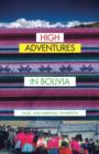 High Adventures in Bolivia - Book