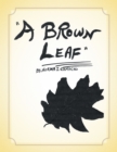 A Brown Leaf - eBook