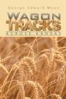Wagon Tracks : Across Kansas - Book