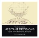 Hesitant Decisions : Sports and Cultural Center, Budapest - Book