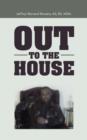 Out to the House - Book