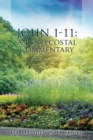 John 1-11: a Pentecostal Commentary - eBook