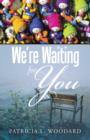 We're Waiting for You - Book