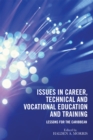 Issues in Career, Technical and Vocational Education and Training : Lessons for the Caribbean - eBook