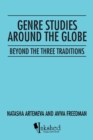 Genre Studies Around the Globe : Beyond the Three Traditions - Book