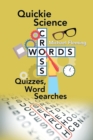 Quickie Science Crosswords, Quizzes, Word Searches - Book