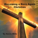 Becoming a Born Again Christian - Book