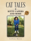 Cat Tales : Kitty Capers and More - Book