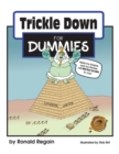 Trickle Down for Dummies - Book