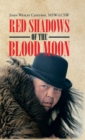 Red Shadows of the Blood Moon - Book