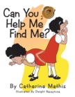 Can You Help Me Find Me - Book